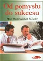 Od pomysłu do sukcesu - Denis Waitley