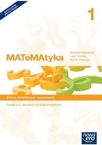 Matematyka 1 Podręcznik Zakres podstawowy i rozszerzony Szkoła ponadgimnazjalna