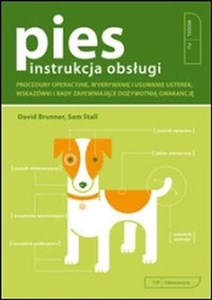 Pies Instrukcja Obsługi Procedury operacyjne, wykrywanie i usuwanie usterek, wskazówki i rady zapewniające dożywotnią gwaran - Księgarnia Niemcy (DE)