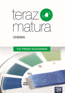 Teraz matura Chemia Tuż przed egzaminem Szkoła ponadgimnazjalna - Księgarnia Niemcy (DE)