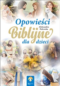 Opowieści biblijne dla dzieci - Księgarnia UK