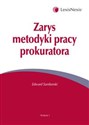 Zarys metodyki pracy prokuratora