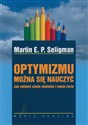 Optymizmu można się nauczyć  - Martin E.P. Seligman