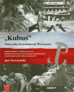 Kubuś Pancerka Powstańczej Warszawy