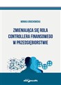 Zmieniająca się rola controllera finansowego w przedsiębiorstwie