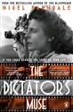 The Dictator’s Muse - Nigel Farndale