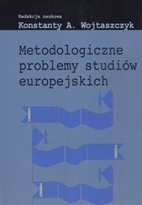Metodologiczne problemy studiów europejskich - Księgarnia Niemcy (DE)