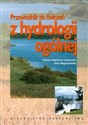 Przewodnik do ćwiczeń z hydrologii ogólnej - Elżbieta Bajkiewicz-Grabowska, Artur Magnuszewski