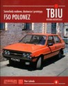 TBiU-8 FSO Polonez Samochody osobowe, dostawcze i prototypy - Piotr Lebioda