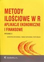 Metody ilościowe w R z płytą CD Aplikacje ekonomiczne i finansowe - Katarzyna Kopczewska, Tomasz Kopczewski, Piotr Wójcik
