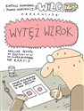 Wytęż wzrok.Wilq Superbohater