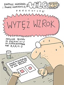 Wytęż wzrok.Wilq Superbohater