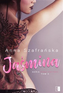 Jaśmina. Pink Tattoo. Tom 3