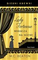 Biedni krewni. Lady Fortescue wkracza na scenę