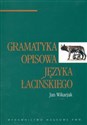 Gramatyka opisowa języka łacińskiego - Jan Wikarjak