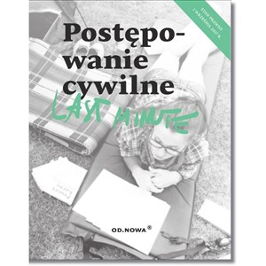 Last minute Postępowanie cywilne Stan prawny 1 września 2017 r.