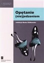 Opętanie (nie)jedzeniem