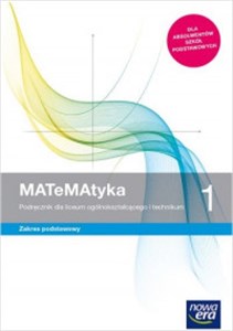 MATeMAtyka 1 Podręcznik Zakres podstawowy Szkoła ponadpodstawowa