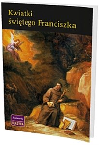 Kwiatki Świętego Franciszka