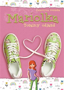 Mariolka Totalny odjazd - Księgarnia UK