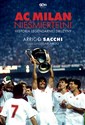 AC Milan Nieśmiertelni Historia legendarnej drużyny