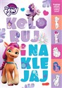 My Little Pony. Koloruj i naklejaj 