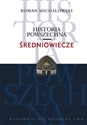 Historia powszechna Średniowiecze - Roman Michałowski