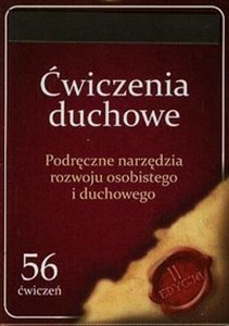 Ćwiczenia duchowe Podręczne narzędzia rozwoju osobistego i duchowego