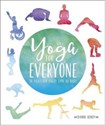 Yoga for Everyone 50 poses for every type of body