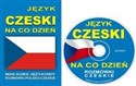 Język czeski na co dzień + CD Mini kurs językowy. Rozmówki polsko - czeskie - 