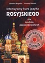 Intensywny kurs języka rosyjskiego Rosyjski dla średnio zaawansowanych - Barbara Bogacka, Andrzej Sitarski