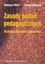 Zasady badań pedagogicznych Strategie ilościowe i jakościowe - Tadeusz Pilch, Teresa Bauman