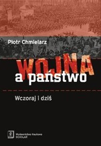 Wojna a państwo Wczoraj i dziś - Księgarnia UK