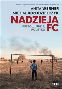 Nadzieja FC. Futbol, ludzie, polityka - Księgarnia Niemcy (DE)