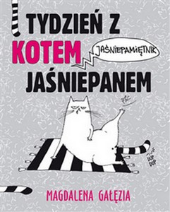 Tydzień z kotem jaśniepanem Jaśniepamiętnik - Księgarnia Niemcy (DE)