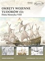 Okręty wojenne Tudorów (1) Flota Henryka VIII