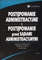 Postępowanie administracyjne i  postępowanie przed sądami administracyjnymi