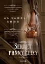 Sekret panny Elizy - Annabel Abbs