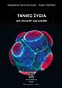 Taniec życia Jak stajemy się ludźmi - Roger Highfield, Magdalena Żernicka-Goetz