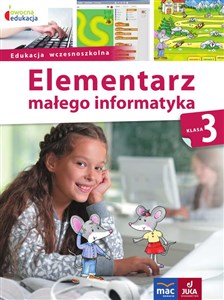 Owocna edukacja 3 Elementarz małego informatyka Podręcznik z płytą CD Edukacja wczesnoszkolna