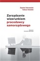 Zarządzanie wizerunkiem pracodawcy samorządowego - Zbysław Dobrowolski, Tadeusz Kowalski