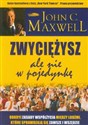 Zwyciężysz, ale nie w pojedynkę - John C. Maxwell