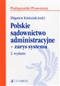 Polskie sądownictwo administracyjne zarys systemu - 