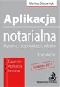 Aplikacja notarialna Pytania, odpowiedzi, tabele.