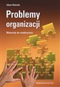 Problemy organizacji Materiały do studiowania - Adam Oleksiuk