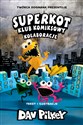 Kolaboracje Superkot Klub komiksowy Tom 4 - Dav Pilkey