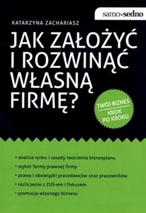 Jak założyć i rozwinąć własną firmę