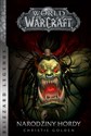 World of WarCraft Narodziny hordy