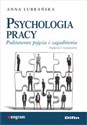 Psychologia pracy Podstawowe pojęcia i zagadnienia