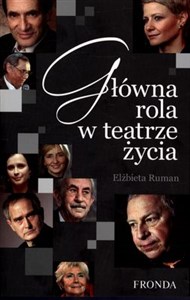 Główna rola w teatrze życia